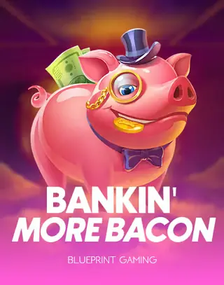 Bankin' More Bacon